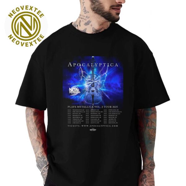 Apocalyptica Plays Metallica Vol 2 Tour 2025 With Special Guest Nita Strauss Dates List Unisex T-Shirt