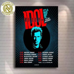 Billy Idol It’s A Nice Day To Tour Again 2025 European Tour Dates List Home Decor Poster Canvas