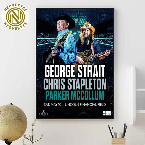 Chris Stapleton And George Strait With Parker McCollum Philadelphia PA Poster For Shows At Lincoln Financial Field On May 10 2025 Poster Canvas