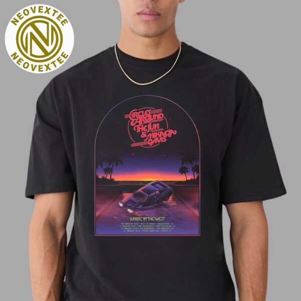 Circles Around The Sun Band Sunrise In The West Tour 2025 Dates List Classic T-Shirt