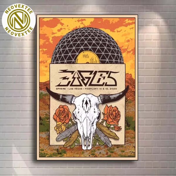 Eagles Concert Poster At Sphere Las Vegas On February 14 And 15 2025 Art By Gregg Gordon Home Decor Poster Canvas