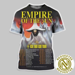 Empire Of The Sun Ask That God Tour 2025 Schedule List Dates All Over Print Shirt