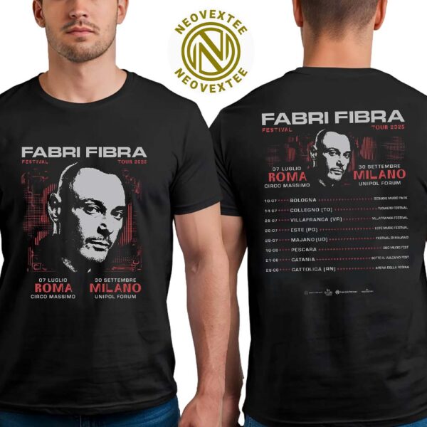 Fabri Fibra Festival Tour 2025 Roma 07 Luglio And Milano 30 Settembre List Dates Two Sides Print Classic T-Shirt