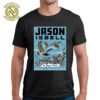 Jason Isbell Tonight Tee In Washington DC At The Warner Theatre On February 27th 28th And March 1st 2025 T-Shirt