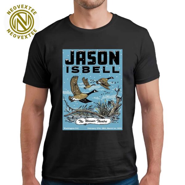 Jason Isbell Tonight Poster In Washington DC At The Warner Theatre On February 27th 28th And March 1st 2025 Classic T-Shirt