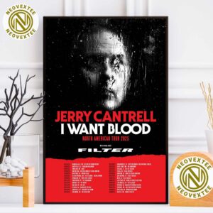 Jerry Cantrell I Want Blood North American Tour 2025 With Special Guests Filter Schedule List Dates Home Decor Poster Canvas