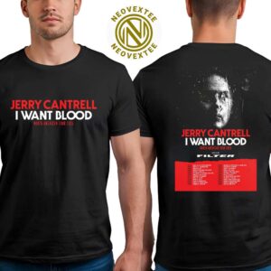 Jerry Cantrell I Want Blood North American Tour 2025 With Special Guests Filter Schedule List Dates Two Sides Print T-Shirt