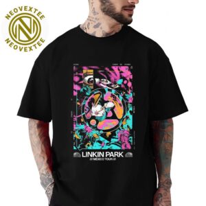 Linkin Park Poster For Pop Up Store In Mexico CDMX From Zero World Tour 2025 Unisex T-Shirt