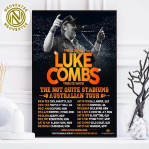 Luke Combs The Ultimate Luke Combs Tribute Show Not Quite Stadiums Australian Tour 2025 Home Decor Poster Canvas