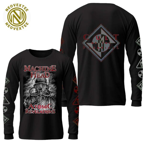 Machine Head Atomic Revelations Merch Tee Cult Of The Fanatical Two Sides Print Longsleeve T-Shirt