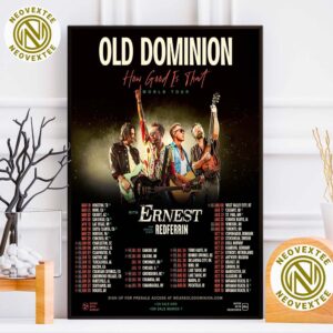 Old Dominion How Good Is That-World Tour 2025 With ERNEST And Special Guest Redferrin Dates List Home Decor Poster Canvas