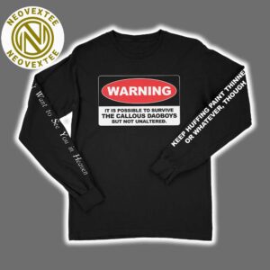 The Callous Daoboys Warning It Is Possible To Survive But Not Unaltered Tee Album I Don’t Want To See You In Heaven Longsleeve T-Shirt