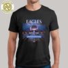 Eagles Band Tee For Show Sphere Las Vegas On February 14th 15th And 21st 22nd 2025 Unisex T-Shirt