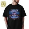 The Eagles Band Tee For Show Sphere Las Vegas On March 7th 8th And 14th 15th 2025 Vintage T-Shirt