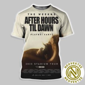 The Weeknd After Hours til Dawn 2025 Stadium Tour Dates List All Over Print Shirt