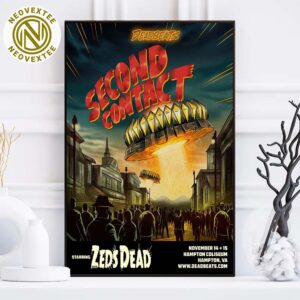 Zeds Dead Band Second Contact Poster In Hampton VA Hampton Coliseum On November 14 And 15 2025 Poster Canvas