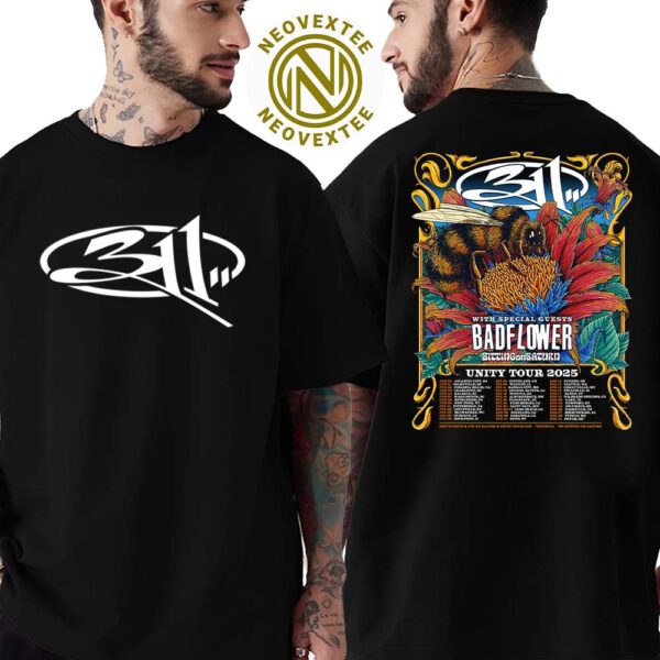 311 Band The Unity Tour 2025 Dates List With Special Guests Badflower And Sitting On Saturn Two Sides Print Unisex T-Shirt