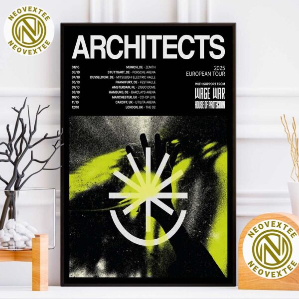 Architects European Tour 2025 Dates List With Support Wage War And House Of Protection Poster Canvas