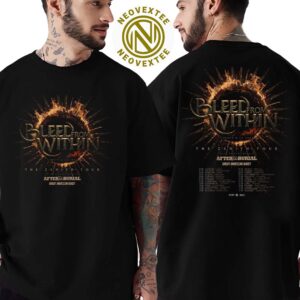 Bleed From Within The Zenith Tour Europe And UK 2025 With Special Guests After The Burial And Great American Ghost Dates List Two Sides Print T-Shirt