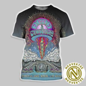 Dead And Company Poster For Night 2 At Sphere In Las Vegas On March 21 Dead Forever 2025 All Over Print Shirt