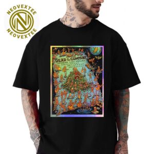 Dead And Company Poster In Las Vegas At Sphere Poster Dead Forever Tour 2025 On March April And May 2025 T-Shirt