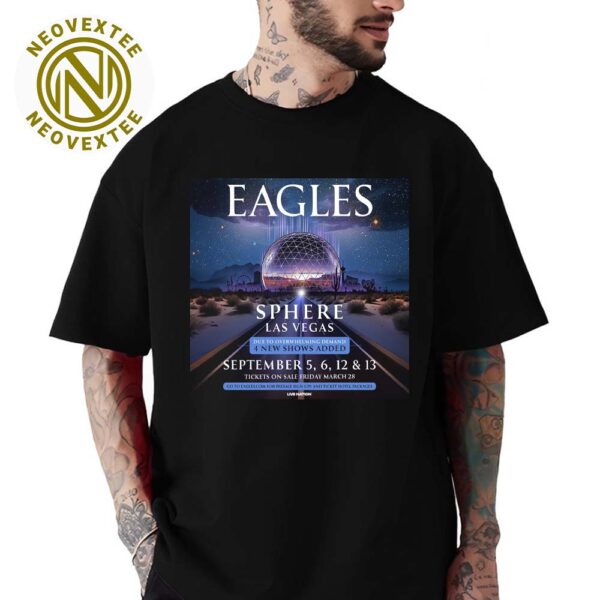 Eagles Band Merch Tee On September 5 6 12 And 13 At Las Vegas In Sphere Unisex T-Shirt