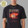 Eagles Band Official Poster Show At Sphere In Las Vegas On March 14-15 2025 Unisex T-Shirt