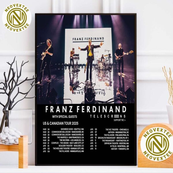 Franz Ferdinand US And Canada Tour 2025 With Special Guests Telescreens Dates List Home Decor Poster Canvas