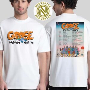 Goose Band Everything Must Go Summer Tour 2025 Dates List Two Sides Print Unisex T-Shirt