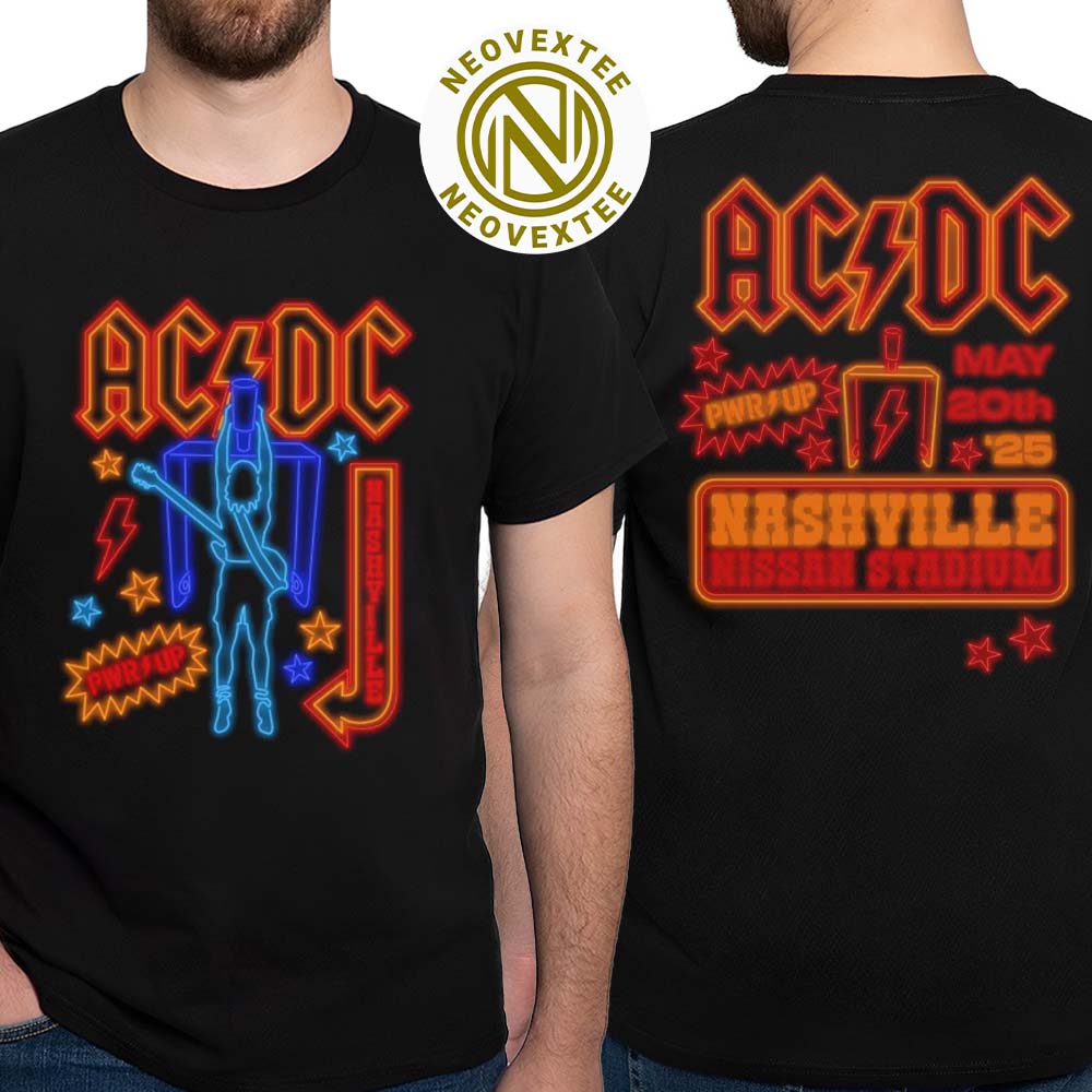 ACDC Nashville PWR UP Tour North America 2025 Merchandise Tee In Nashville TN At Nissan Stadium On May 20 2025 Two Sided Print T-Shirt ACDC Nashville PWR UP Tour North America 2025 Merchandise Tee In Nashville TN At Nissan Stadium On May 20 2025 Two Sided Print T-Shirt