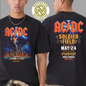 ACDC PWR Up Chicago 2025 Merch Tee In Chicago IL At Soldier Field On May 24 2025 Two Sided Print T-Shirt