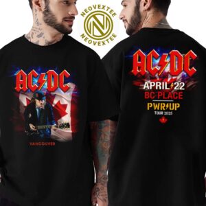 ACDC Vancouver PWR UP Tour North America 2025 Merch Tee In Vancouver CA At BC Place On April 22 2025 Two Sided Print T-Shirt