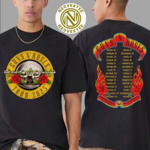 Guns N Roses Merch Tee 2025 Bullet Logo Tour Because What You Want And What You Get Are Two Completely Different Things T-Shirt