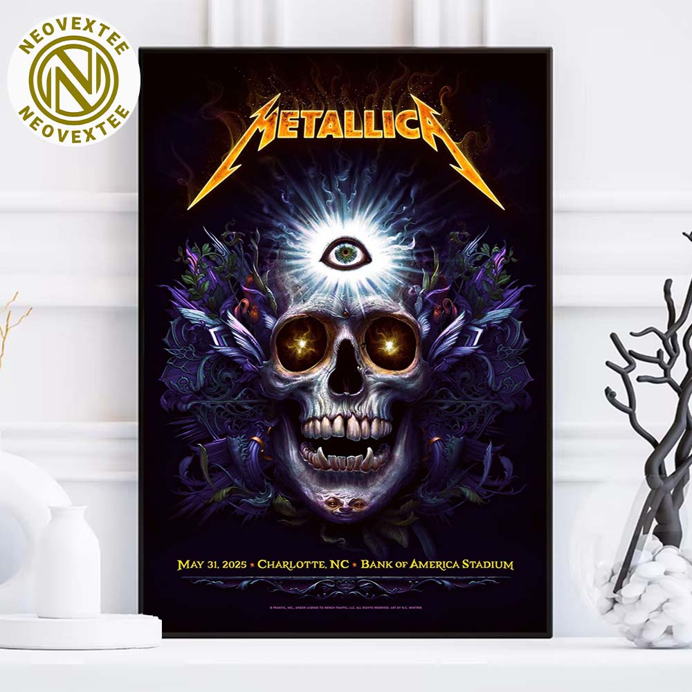 Metallica Charlotte NC Tonight Poster M72 Charlotte Created By NC Winter On May 31 Tour 2025 At Bank Of America Stadium Home Decor Poster Canvas Metallica Charlotte NC Tonight Poster M72 Charlotte Created By NC Winter On May 31 Tour 2025 At Bank Of America Stadium Home Decor Poster Canvas