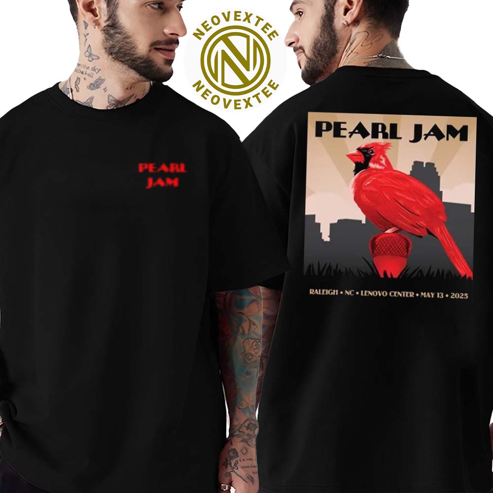 Pearl Jam Night 2 Event Tee Raleigh NC At Lenovo Center On May 13 2025 Two Sided Print Unisex T-Shirt Pearl Jam Night 2 Event Tee Raleigh NC At Lenovo Center On May 13 2025 Two Sided Print Unisex T-Shirt