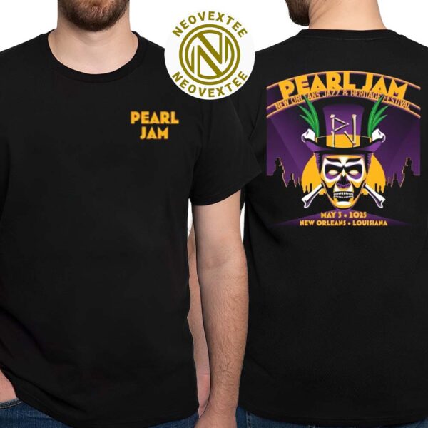 Pearl Jam On May 3 2025 Event Tee In New Orleans LA At New Orleans Jazz Heritage Festival Two Sided Print Classic T-Shirt