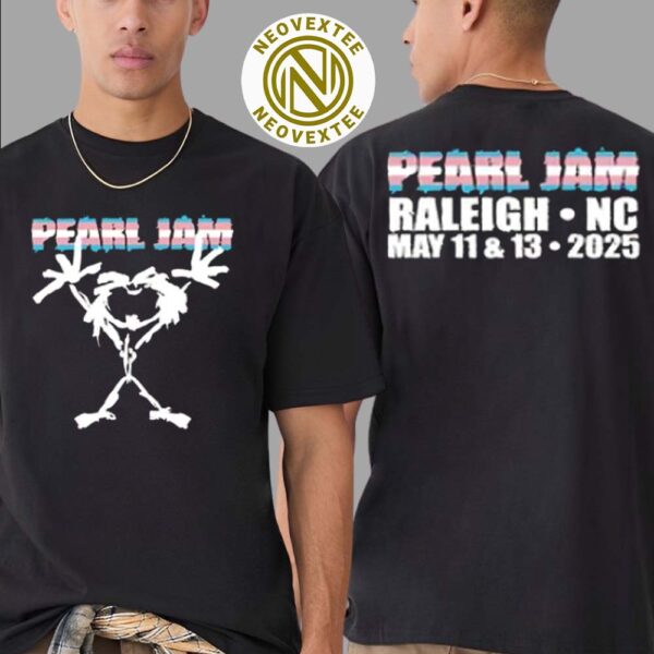 Pearl Jam Trans Stickman Tee On May 11 And 13 2025 Raleigh NC At Lenovo Center Two Sided Print Unisex T-Shirt
