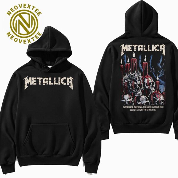 Metallica M72 Santa Clara Night 1 Merchandise Hoodie On June 20 In Santa Clara California At Levis Stadium M72 North American Tour 2025 T-Shirt Hoodie