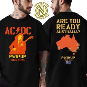 ACDC Are You Ready PWR UP 2025 Tour Australia Map Cities List Two Sided Print Unisex T-Shirt